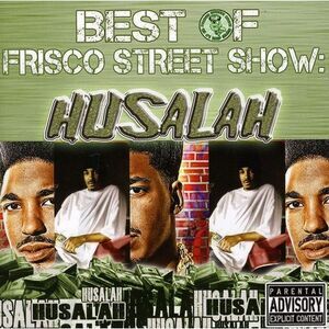 Husalah - Best of Frisco Street Show: Husalah  CD